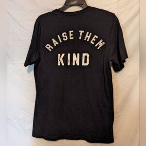 Mama Raise Them Kind Tee Shirt  Size Medium